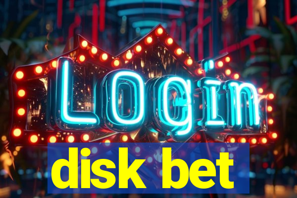 disk bet